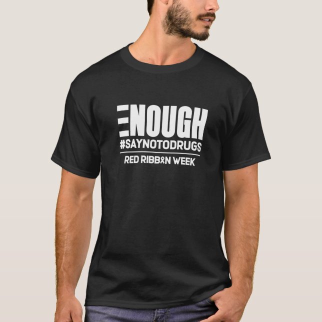 Genug sagen Nein zu Drogen Red Ribbon Week 2022 T-Shirt (Vorderseite)