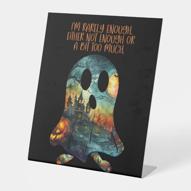Genug zu viel Ghost Spaß Halloween Sockelschild (Vorderseite)