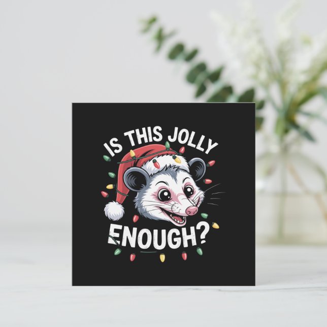 Genügt das? Christmas Opossum Sarcastic Feiertagskarte (Stehend Vorderseite)