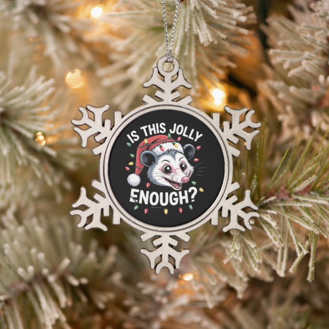 Genügt das? Christmas Opossum Sarcastic Schneeflocken Zinn-Ornament (Baum)