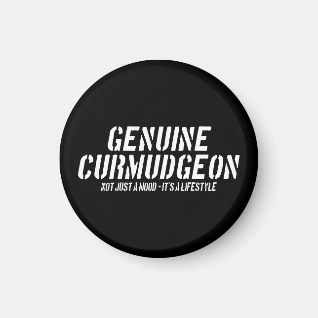 Genuine Curmudgeon Just A Mood It's A Lifestyle Magnet (Vorne)
