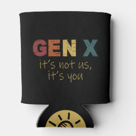 GenX—Es sind nicht wir, es sind Sie Dosenkühler