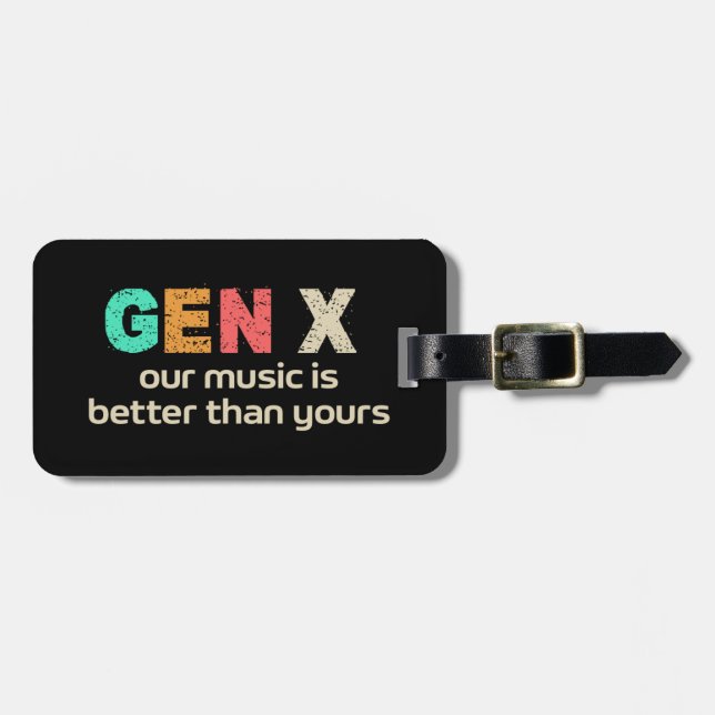 GenX - Unsere Musik ist besser angepasst Gepäckanhänger (Vorderseite horizontal)