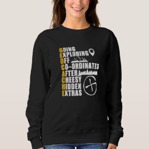 Geocache Definition Geocaching Geocacher Sweatshirt