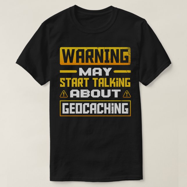 Geocacher Scavenger Hunting for Geocaching Lovers  T-Shirt (Design vorne)