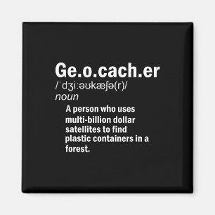 Geocaching-Definition Geocacher Magnet