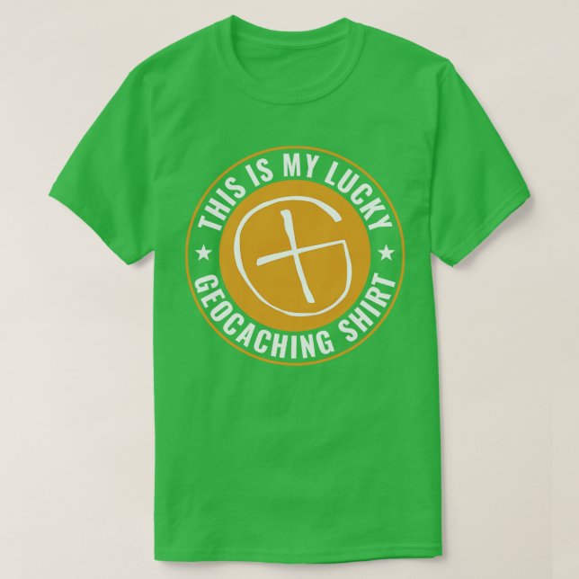 Geocaching Funny Geocacher Das ist mein Glück Geoc T-Shirt (Design vorne)
