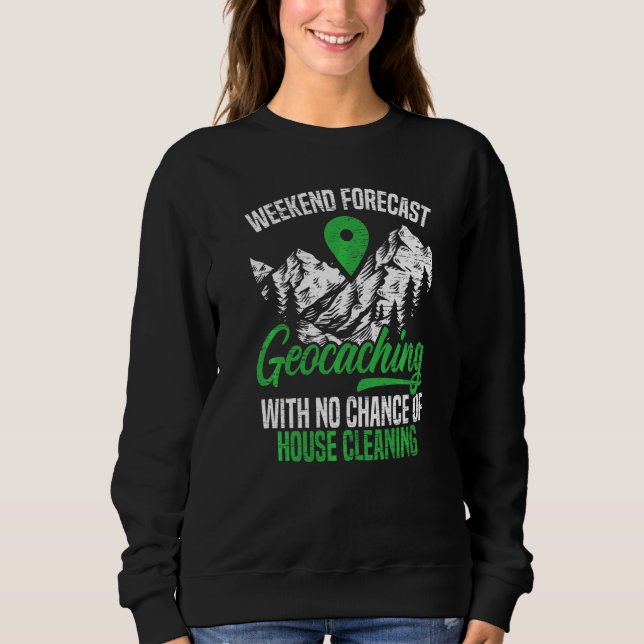 Geocaching Geocacher Cache Gps Tracking Treasure H Sweatshirt (Vorderseite)