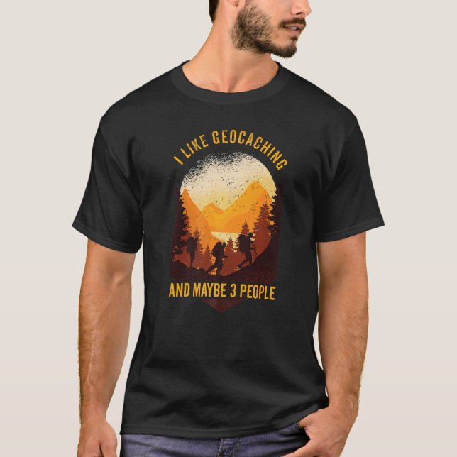 Geocaching mag ich Geocaching und vielleicht 3 Leu T-Shirt (Vorderseite)
