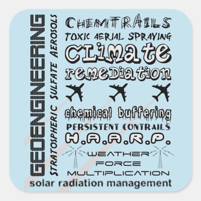 Geoengineering-Chemtrails giftige Aerosole Quadratischer Aufkleber (Vorderseite)