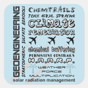 Geoengineering chemtrails Substanzaerosole Quadratischer Aufkleber