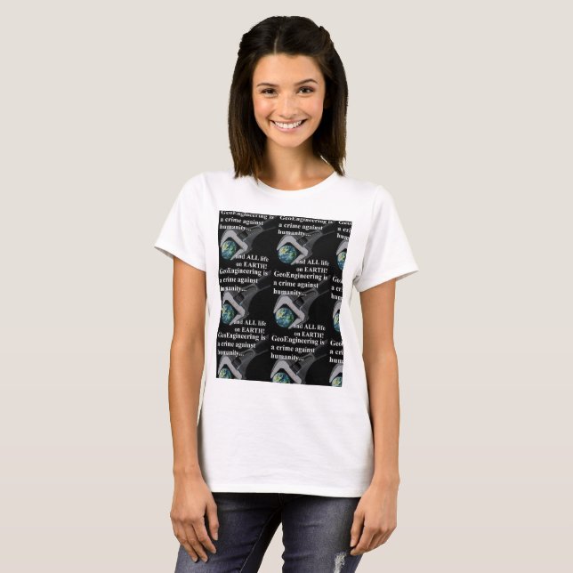 Geoengineering ist ein Verbrechen gegen T-Shirt (Vorne ganz)