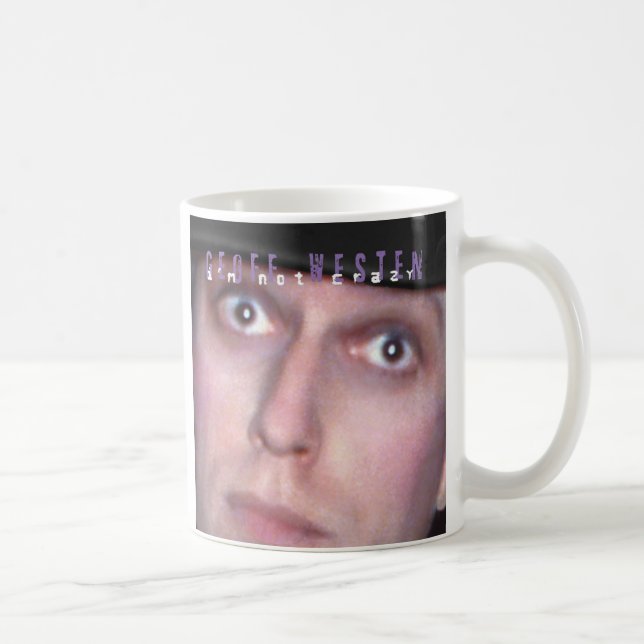 Geoff Westen - je ne suis pas tasse folle (Droite)