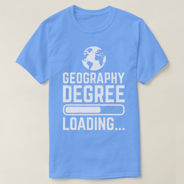 Geografie Degree Loading 2 T-Shirt (Design vorne)