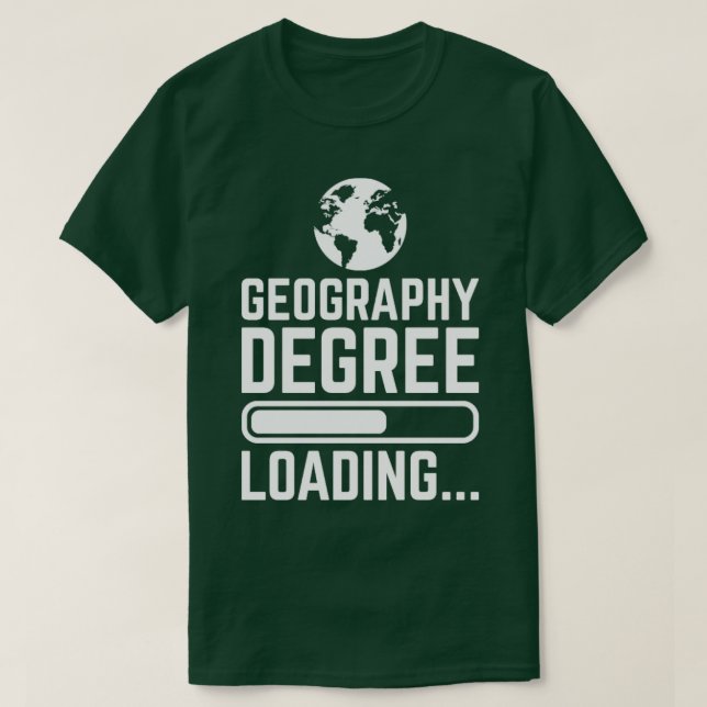 Geografie Degree Loading T-Shirt (Design vorne)