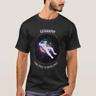 Geografie Ihres Raumes in den Weltraum T-Shirt