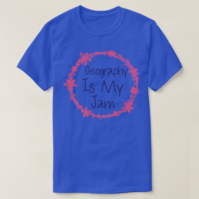 Geografie ist mein Marmelade 1 T-Shirt (Design vorne)