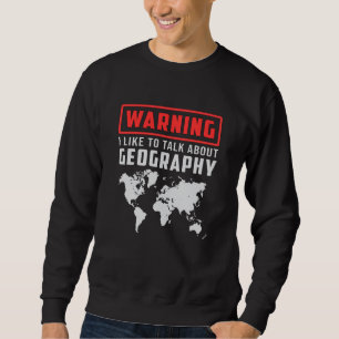 Geografie Lehrer Funny Map setzt Weltgeschenk fort Sweatshirt