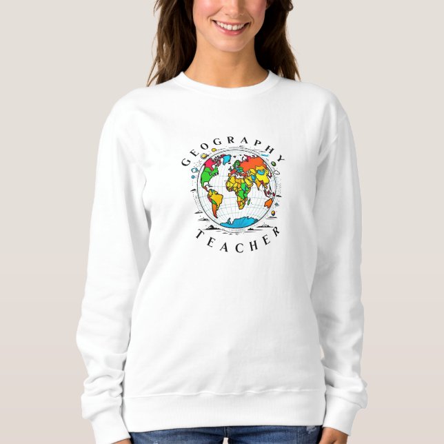 Geografischer Lehrertext mit farbenfroher Globe Gr Sweatshirt (Vorderseite)