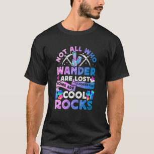 Geologe Geode Jäger Steine Cool Sammeln Bergmann T-Shirt