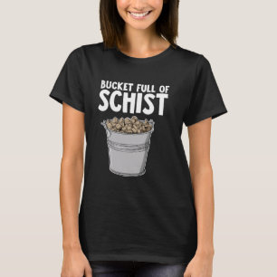 Geologen-Eimer voller Schiefer T-Shirt