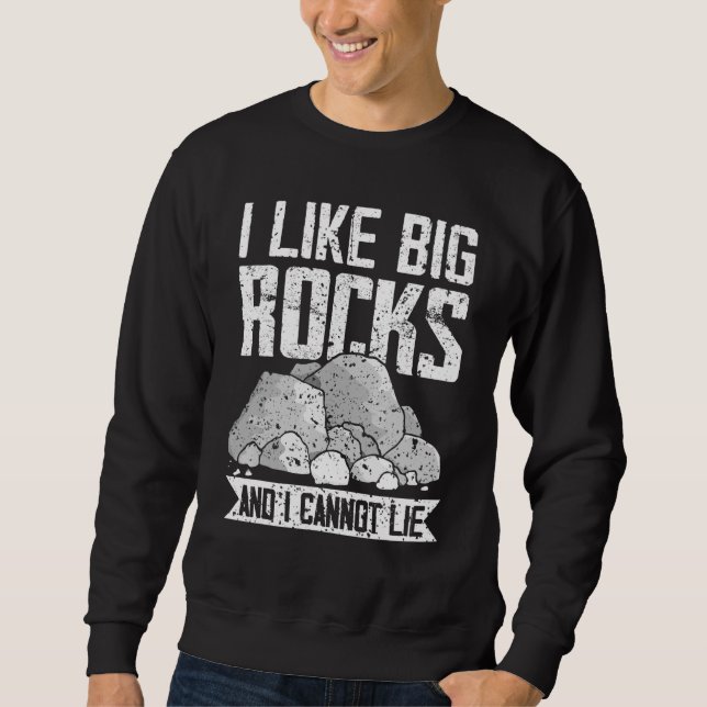 Geologen mögen Geologie-Design von Big Rocks Sweatshirt (Vorderseite)