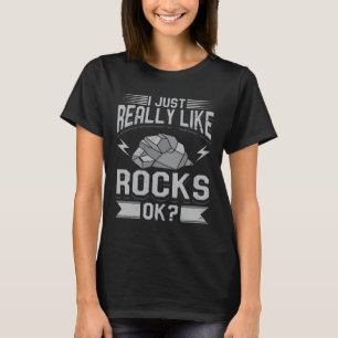 Geologie - ich mag wirklich Rocks T-Shirt