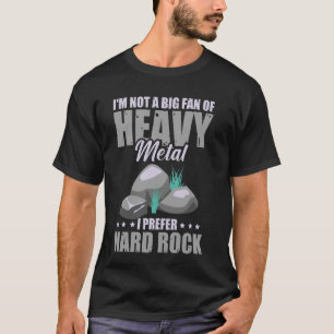 Geologie ist kein großer Fan von Schwermetall-Rock T-Shirt