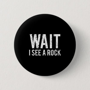 Geologie Lustiger Stein Mineraliensammler Humor Ge Button
