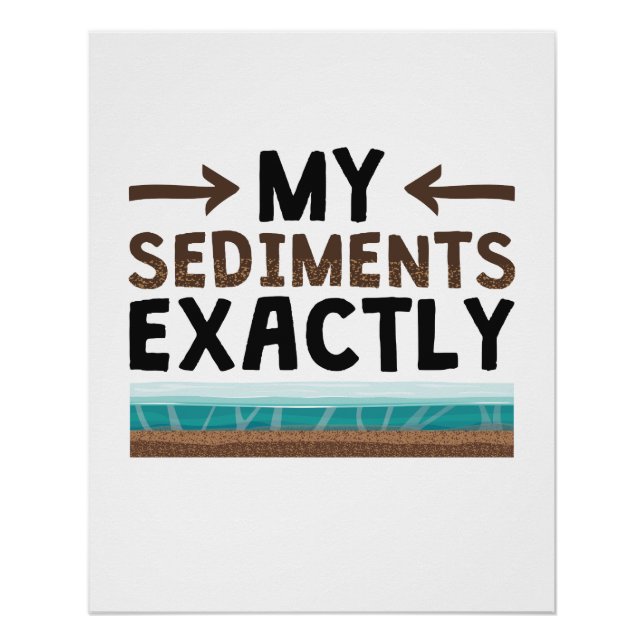 Geologie meiner Sedimente genau Poster (Vorderseite)