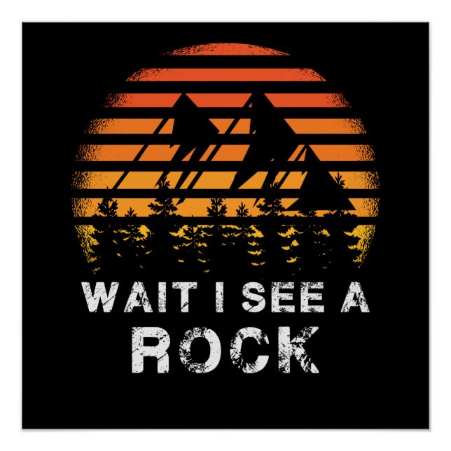 Geologie - Warten Sie, ich sehe einen Stein Poster (Vorderseite)