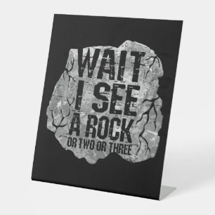 Geologie - Warten Sie, ich sehe einen Stein Sockelschild