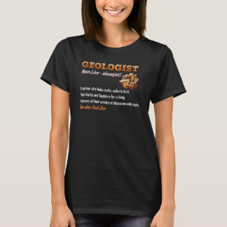 Geologist Definition & Beschreibung T-Shirt