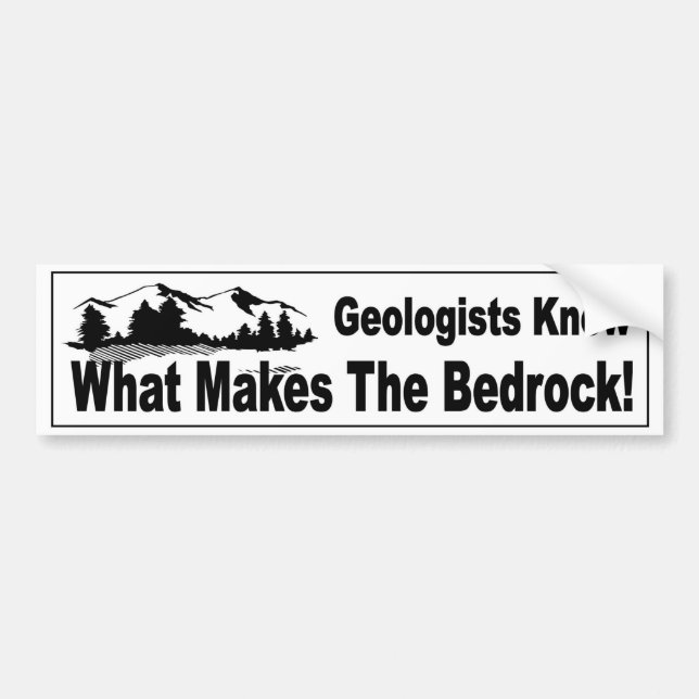 Geologists know what makes the bedrock funny autoaufkleber (Vorne)
