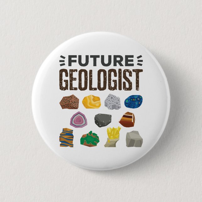 Geology Rocks Gems, der zukünftige Geologe Button (Vorderseite)