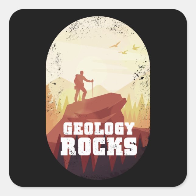 Geology Rocks Wandergeschenk für Geologen Quadratischer Aufkleber (Vorderseite)
