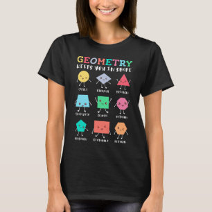 Geometrie Behalte Ihnen in Form - Spaß für Schulma T-Shirt
