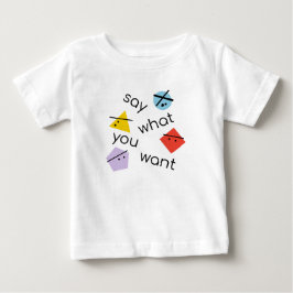 Geometrische Formen sagen, was Sie Design Gewollt  Baby T-shirt