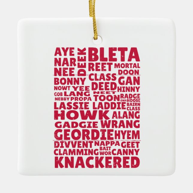 Geordie slang Northern English Keramikornament (Vorderseite)