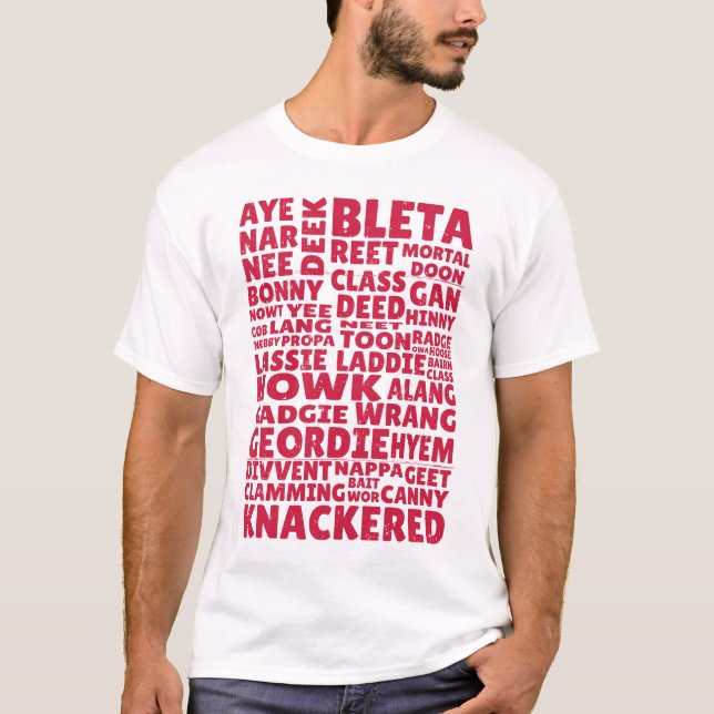 Geordie slang Northern English T-Shirt (Vorderseite)