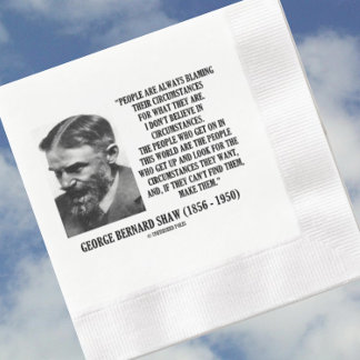 George B. Shaw Ich glaube nicht an Umstände Serviette