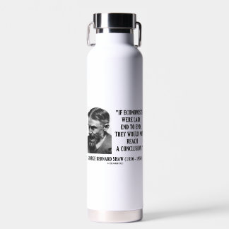 George B. Shaw, wenn die Ökonomen keine Schlussfol Trinkflasche