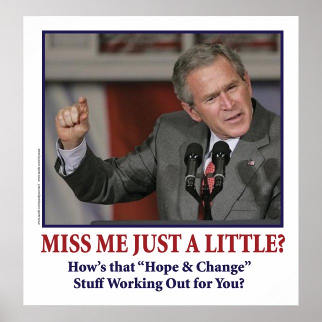 George Bush/Miss Me Just a Little? Poster (Vorne)