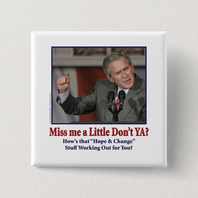 George Bush/Miss Me nur ein bisschen? Button (Vorderseite)