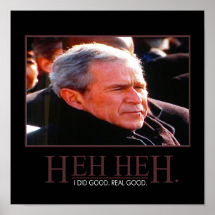 George Bush Motivationsposter Poster