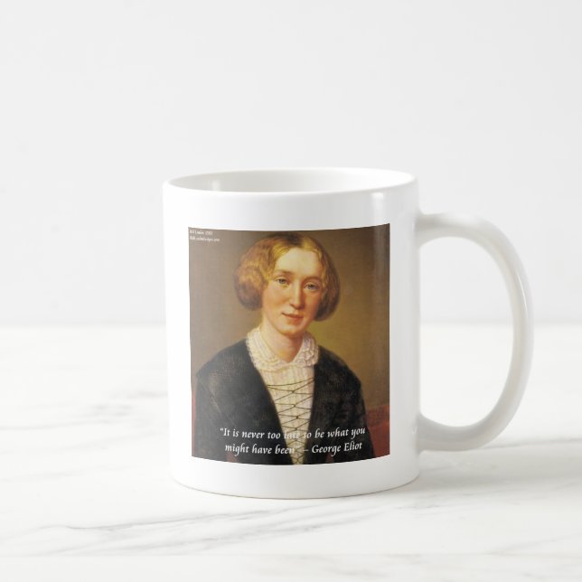 George Eliot Zitat "Niemals zu spät" Kaffeetasse (Rechts)