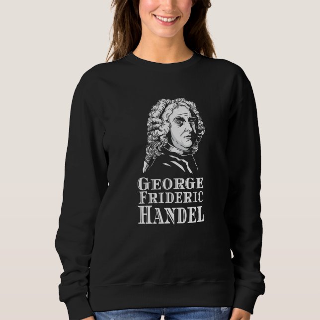 George Frideric Handel Portrait Sweatshirt (Vorderseite)