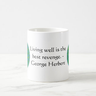 George Herbert Zitat mit wunderbarem Design Kaffeetasse