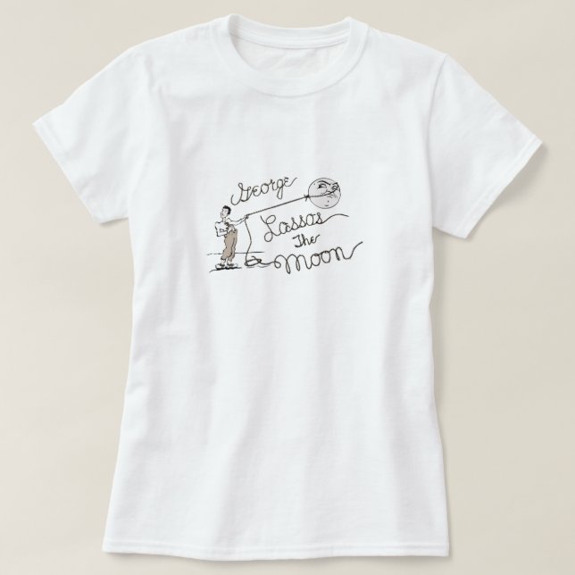 George Lassos der Mond, Es ist ein wunderbares Leb T-Shirt (Design vorne)
