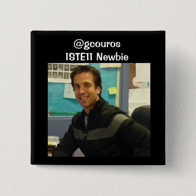 George-Neuer pic, @gcouros ISTE11 Neuer Button (Vorderseite)